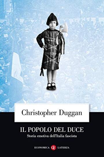 Il popolo del Duce: Storia emotiva dell'Italia fascista